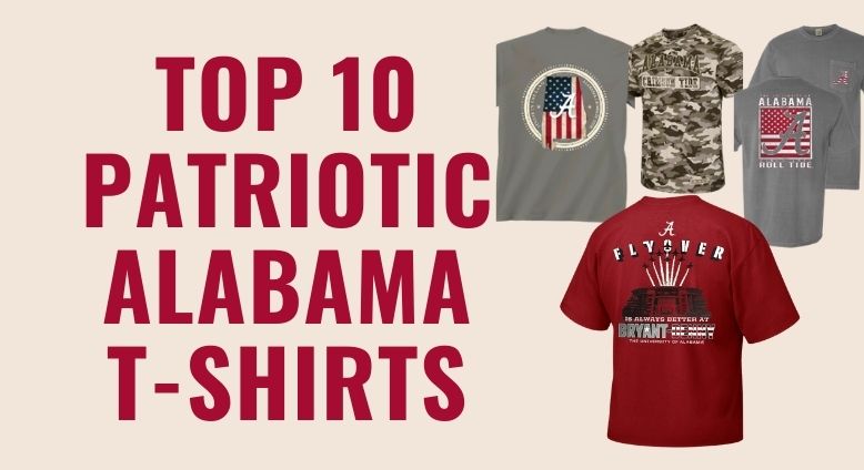 Top 10 Patriotic & USA Flag Shirts - Alabama Crimson Tide T-Shirts
