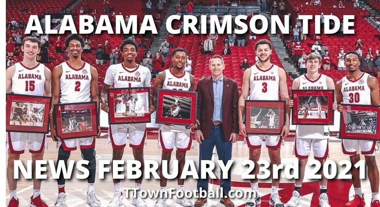 Alabama Crimson Tide News For February 23rd 2021 - Men's Basketball Ranked 6th In AP Poll